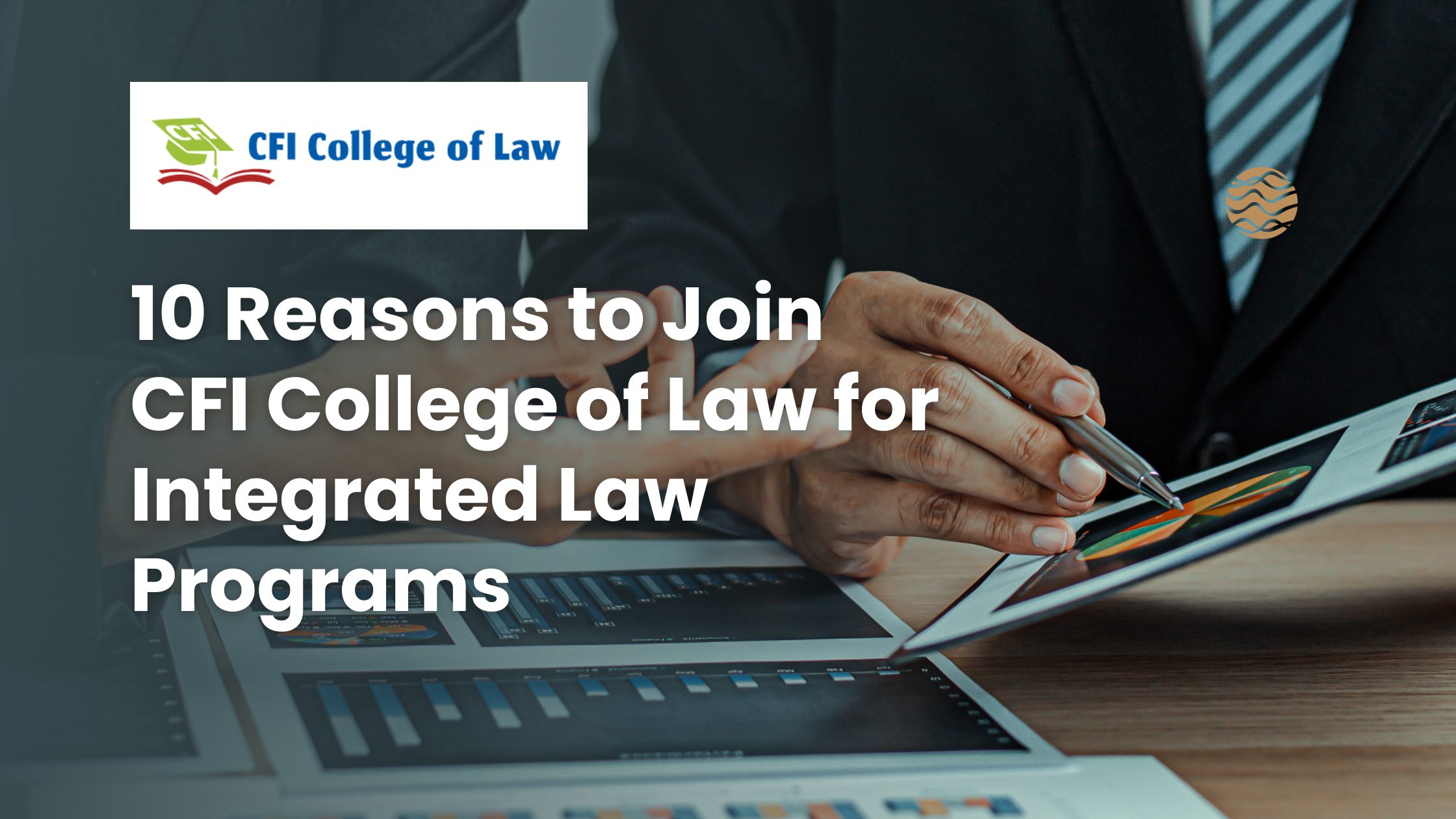 10 Reasons to Join CFI College of Law for  Integrated Law Programs 